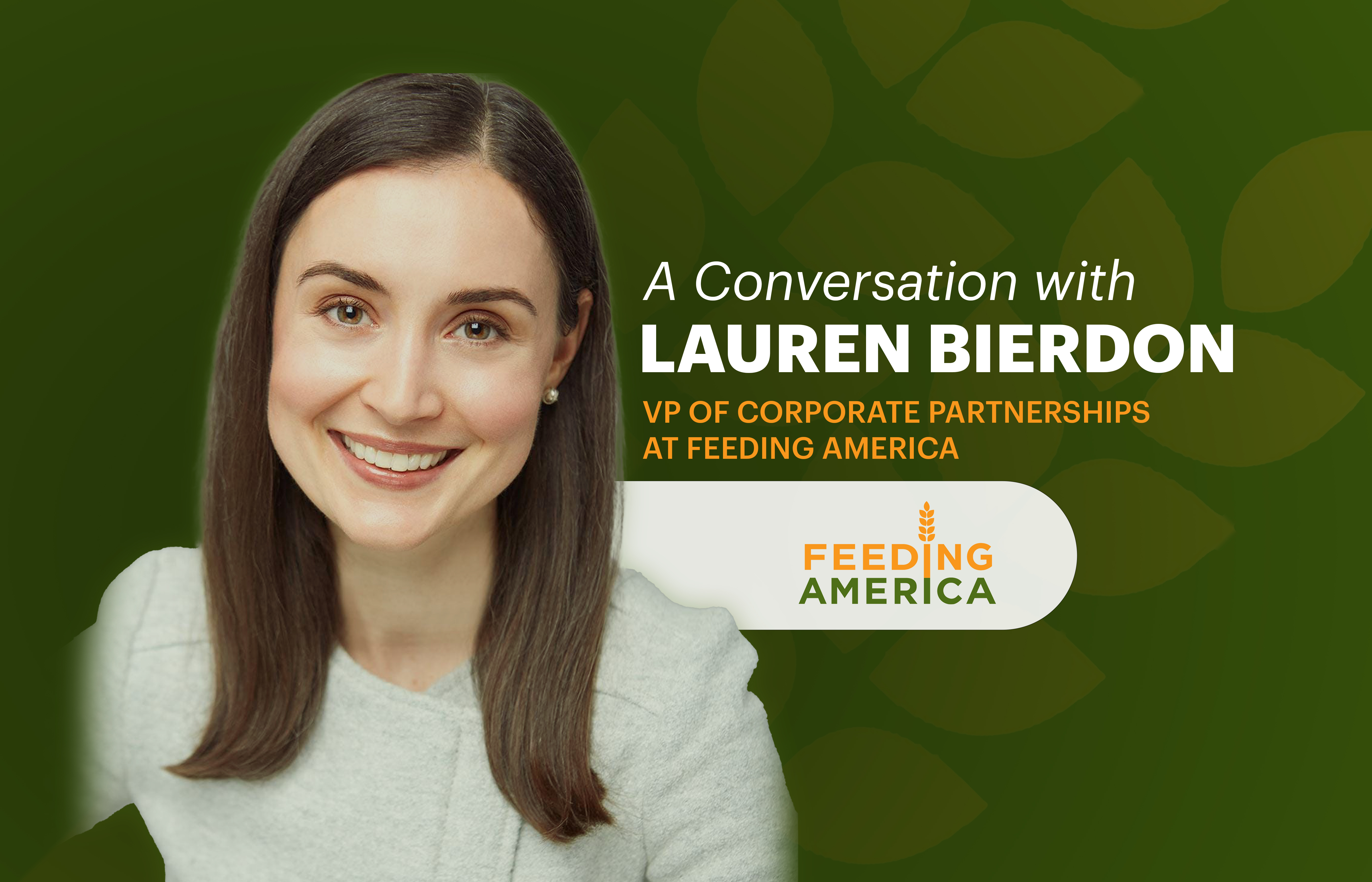 Our Conversation With Lauren Biedron of Feeding America® on Fighting Hunger in the U.S.